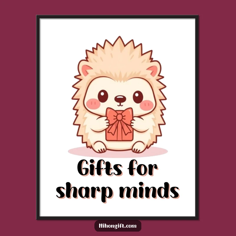 Funny Hedgehog Poster - Kawaii Critter Offers Tiny Gift with Bow