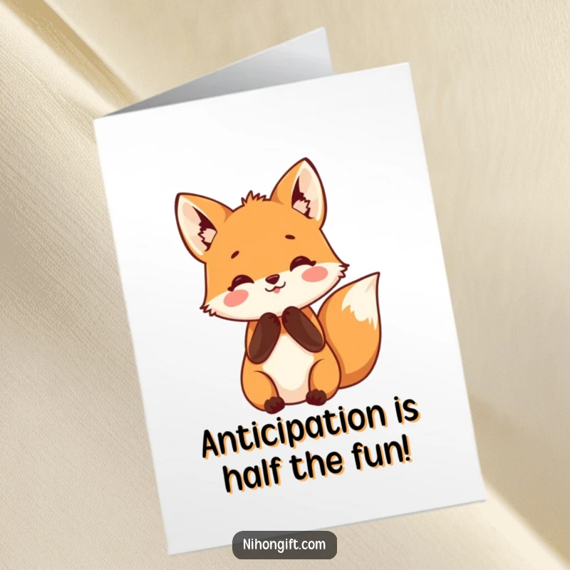 Funny Free Printable Birthday Card: Small fox clasps paws together in eager anticipation of a birthday surprise.